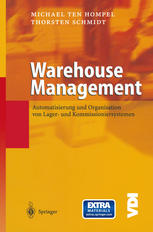 Warehouse Management : Automatisierung und Organisation Von Lager- und Kommissioniersystemen.