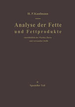 Analyse der Fette und Fettprodukte einschliesslich der Wachse, Harze und verwandter Stoffe.