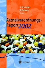 Arzneiverordnungs-Report 2002 Aktuelle Daten, Kosten, Trends und Kommentare