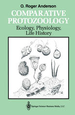 Comparative Protozoology : Ecology, Physiology, Life History