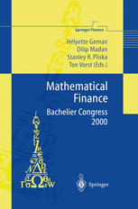 Mathematical Finance -- Bachelier Congress 2000 : Selected Papers from the First World Congress of the Bachelier Finance Society, Paris, June 29-July 1, 2000