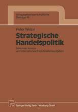 Strategische Handelspolitik Nationale Anreize und internationale Koordinationsaufgaben