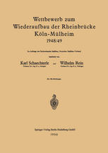 Wettbewerb zum Wiederaufbau der Rheinbrücke Köln-Mülheim 1948/49