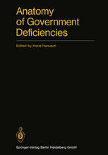 Anatomy of Government Deficiencies : Proceedings of a Conference held at Diessen, Germany July 22-25, 1980