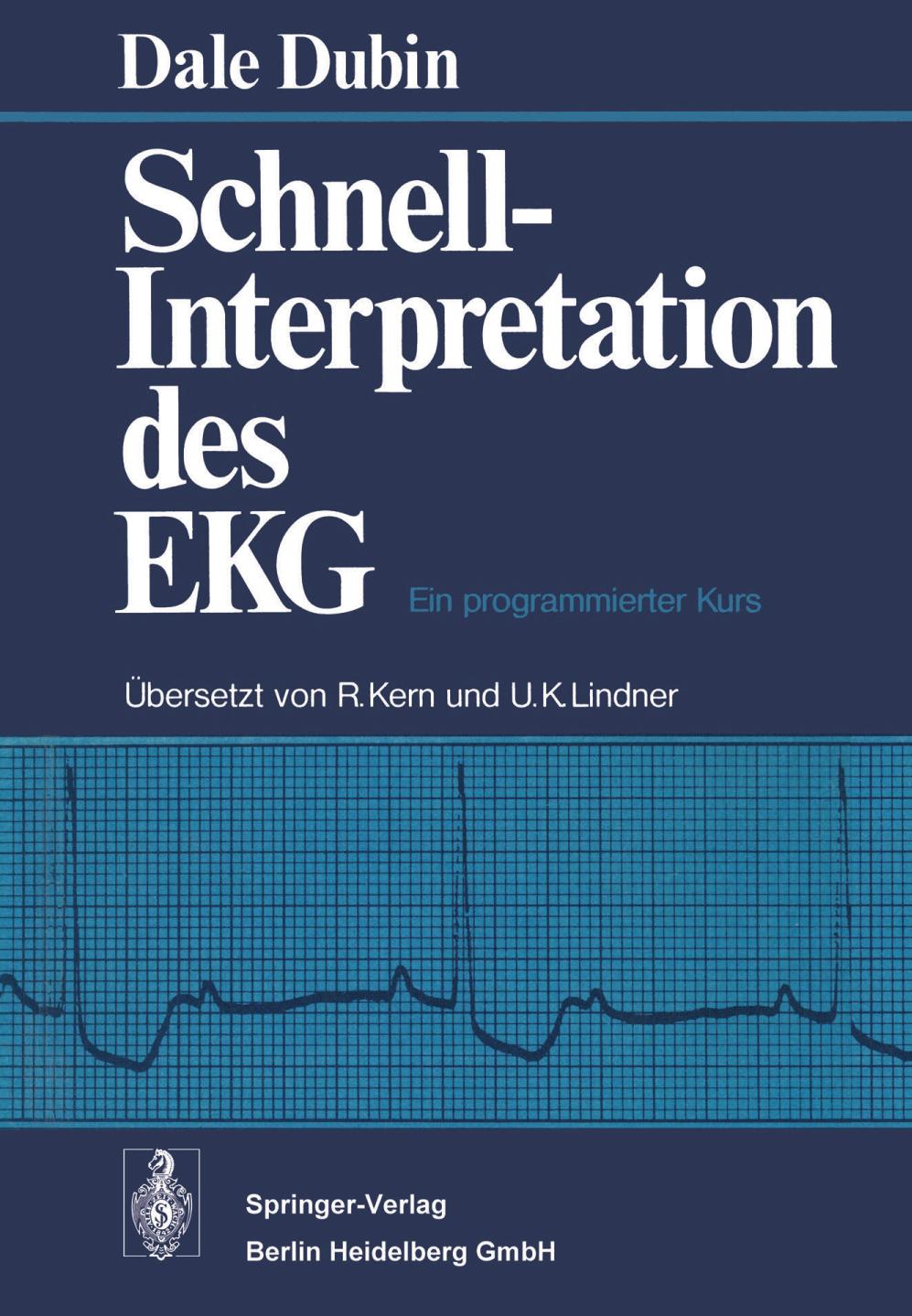 Schnell-Interpretation des EKG : Ein programmierter Kurs