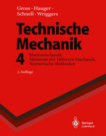 Technische Mechanik : Hydromechanik, Elemente der Höheren Mechanik, Numerische Methoden