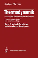 Thermodynamik: Grundlagen und technische Anwedungen Band 2: Mehrstoffsysteme und chemische Reaktionen