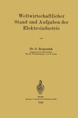 Weltwirtschaftlicher Stand und Aufgaben der Elektroindustrie.