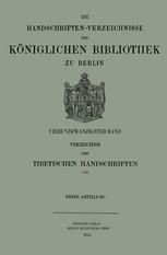 Verzeichnis der Tibetischen Handschriften der Königlichen Bibliothek zu Berlin