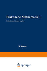 PRAKTISCHE MATHEMATIK I;METHODEN DER LINEAREN ALGEBRA