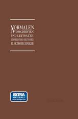 Normalien, Vorschriften und Leitsätze des Verbandes Deutscher Elektrotechniker eingetragener Verein