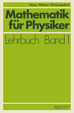 Mathematik für Physiker Basiswissen für das Grundstudium der Experimentalphysik