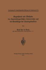 Gegenstand und Methode des staatsbürgerlichen Unterrichts auf der Grundlage des Staatsgedankens