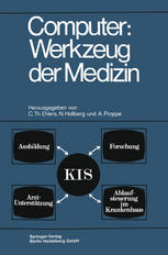 Computer : Kolloquium Datenverarbeitung und Medizin 7. -9. Oktober 1968 Schloß Reinhartshausen in Erbach Im Rheingau.