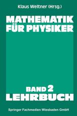 Mathematik Für Physiker : Basiswissen Für das Grundstudium der Experimentalphysik.