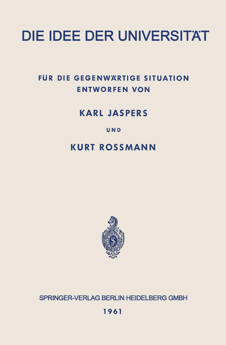 Die Idee der Universität : Für die Gegenwärtige Situation