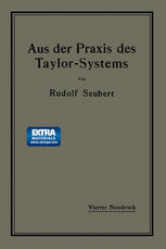 Aus der praxis des Taylor-systems mit eingehender beschreibung seiner anwendung bei der Tabor manufacturing company in Philadelphia,