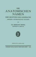 Die Anatomischen Namen : Ihre Ableitung und Aussprache.
