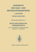 Nicht Entzündliche Dermatosen III/A Gut- und Bösartige Neubildungen der Haut • Sklerosen