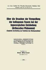 Über Die Ursachen der Verquellung der Kollagenen Fasern Bei der Hyperergischen Entzündung (Arthussches Phänomen) : Zugleich ein Beitrag Zur Funktion des Bindegewebes.