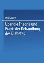 Über die Theorie und Praxis der Behandlung des Diabetes