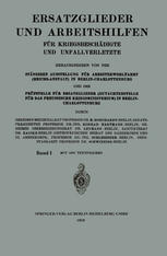 Ersatzglieder und Arbeitshilfen : Für Kriegsbeschädigte und Unfallverletzte