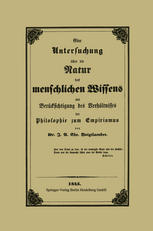 Eine Untersuchung über die Natur des menschlichen Wissens mit Berücksichtigung des Verhältnisses der Philosophie zum Empirismus