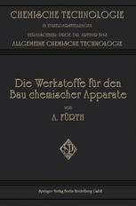 Die Werkstoffe für den bau Chemischer Apparate