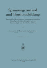 Spannungszustand und Bruchausbildung : Anschauliche Darstellung der spannungsmechanischen Grundlagen der Gestaltfestigkeit und der Gesetzmäßigkeiten der Bruchausbildung