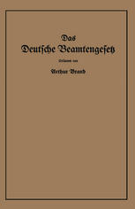 Das Deutsche Beamtengesetz (DBG) : vom 26. Januar 1937 mit der amtlichen Begründung, den Durchführungs-, Ausführungs- und Ergänzungsvorschriften