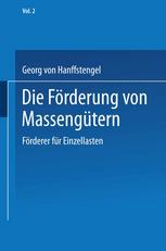 Die Förderung von Massengütern : II. Band. Förderer für Einzellasten