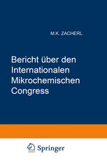 Bericht über den I. Internationalen Mikrochemischen Congress Graz, 2.-6. Juli 1950