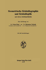 Geometrische Kristallographie und Kristalloptik : und deren Arbeitsmethoden