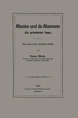 Albanien und die Albanesen : eine historisch-kritische Studie