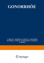 Gonorrhöe Allgemeine Ätiologie · Pathologie Bakteriologische Diagnose · Immunität Serodiagnose · Hautreaktionen · Allgemeinbehandlung · Grundlagen Lokaler Behandlung · Gonorrhöe des Mannes · Gonorrhöe der Frau Vulvovaginitis Infantum · Mund · Nase Ohr · Rectum