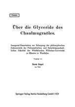 Über die Glyceride des Chaulmugraöles : Inaugural-Dissertation zur Erlangung der philosophischen Doktorwürde der Philosophischen und Naturwissenschaftlichen Fakultät der Westfälischen Wilhelms-Universität zu Münster in Westfalen