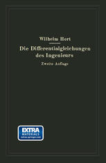 Die Differentialgleichungen des Ingenieurs Darstellung der für Ingenieure und Physiker wichtigsten gewöhnlichen und partiellen Differentialgleichungen einschliesslich der Näherungsverfahren und mechanischen Hilfsmittel. Mit besonderen Abschnitten über Variationsrechnung und Integralgleichungen.