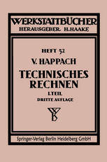 Technisches Rechnen : Regeln, Formeln und Beispiele für das Rechnen mit Zahlen und Buchstaben zum Gebrauch in Werkstatt, Büro und Schule