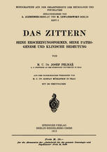 Das Zittern : Seine Erscheinungsformen, Seine Pathogenese und Klinische Bedeutung