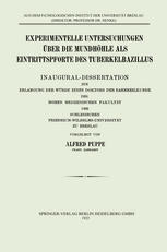 Experimentelle Untersuchungen über Die Mundhöhle Als Eintrittspforte des Tuberkelbazillus : Inaugural-Dissertation Zur Erlangung der Würde Eines Doktors der Zahnheilkunde der Hohen Medizinischen Fakultät der Schlesischen Friedrich-Wilhelms-Universität Zu Breslau.