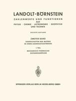 Landolt-Börnstein Eigenschaften der Materie in ihren Aggregatzuständen, 1. Teil, Mechanisch-thermische Zustandsgrößen, Teil a