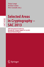 Selected Areas in Cryptography -- SAC 2013 20th International Conference, Burnaby, BC, Canada, August 14-16, 2013, Revised Selected Papers