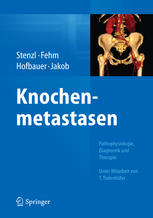 Knochenmetastasen : Pathophysiologie, Diagnostik und Therapie