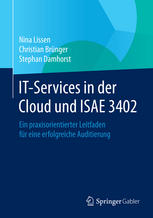 IT-Services in der Cloud und ISAE 3402 Ein praxisorientierter Leitfaden für eine erfolgreiche Auditierung