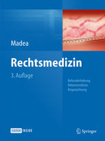 Rechtsmedizin : Befunderhebung, Rekonstruktion, Begutachtung