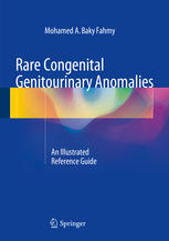 Rare congenital genitourinary anomalies : an illustrated reference guide