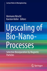 Upscaling of bio-nano-processes : selective bioseparation by magnetic particles