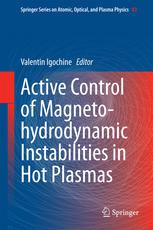 Active control of magneto-hydrodynamic instabilities in hot plasmas