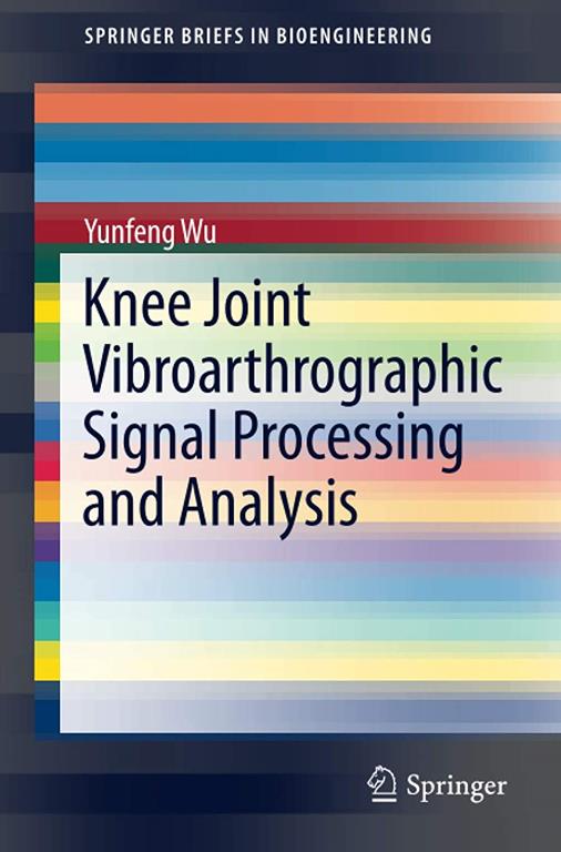 Knee Joint Vibroarthrographic Signal Processing and Analysis