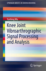 Knee joint vibroarthrographic signal processing and analysis